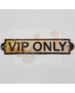 VIP Only Sign 