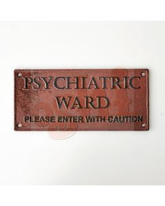 Psychiatric Ward Sign Rust