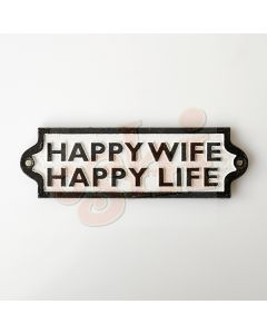 Happy Wife Happy Life Sign12cm