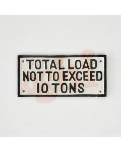 Total Load 10 Ton Sign 26cm